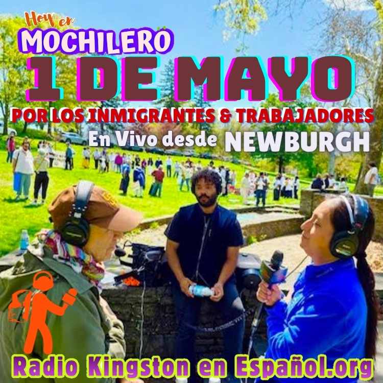 Newburgh, en el Primero de Mayo, celebra a sus Trabajadores e Inmigrantes