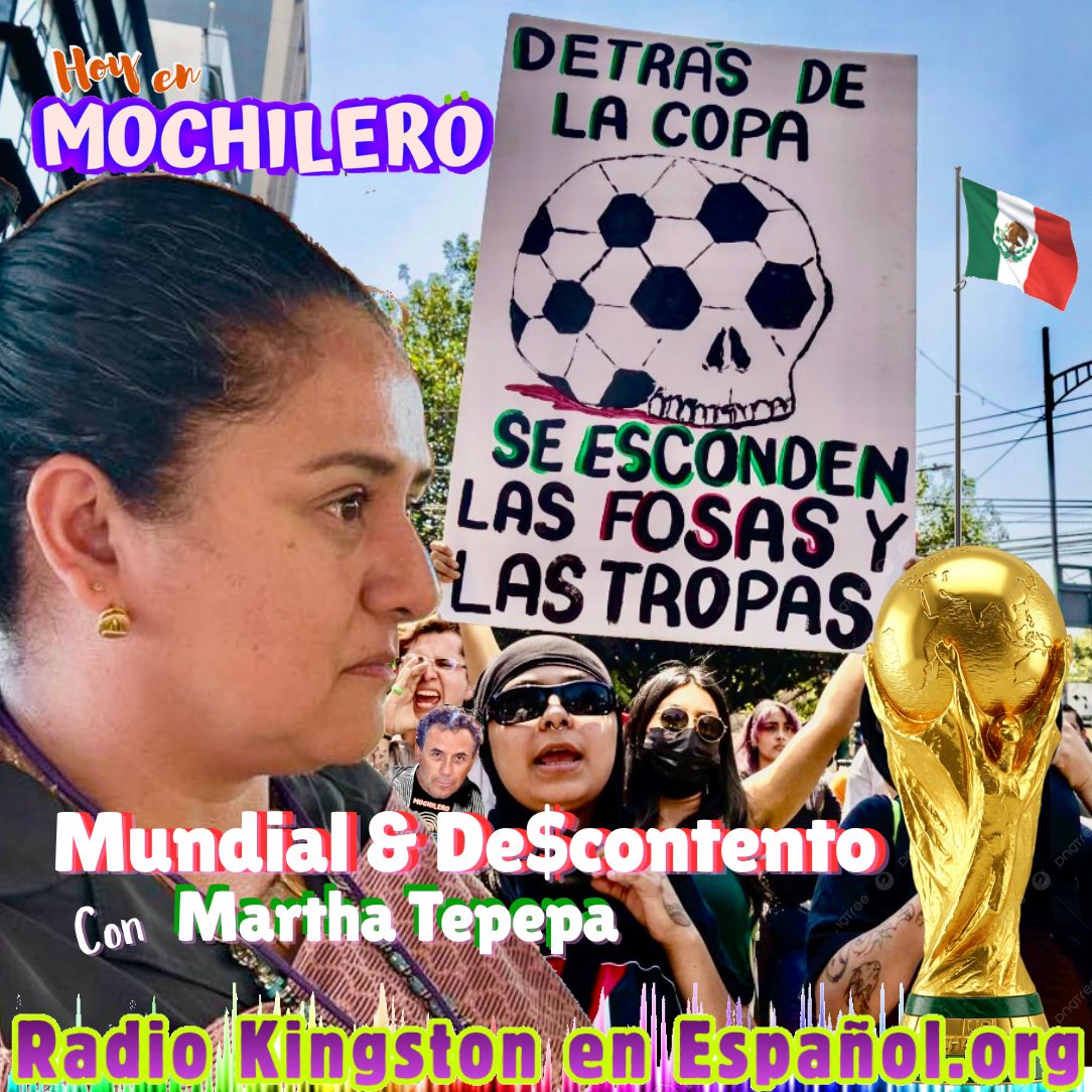 Martha Tepepa: Mundial y De$contento …